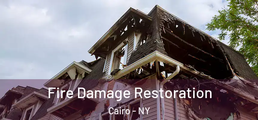  Fire Damage Restoration Cairo - NY