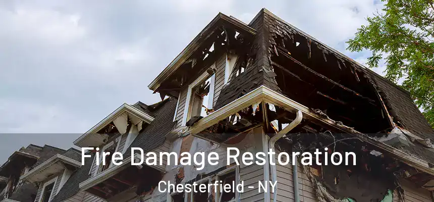 Fire Damage Restoration Chesterfield - NY