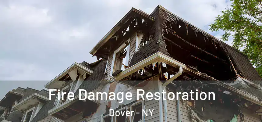 Fire Damage Restoration Dover - NY