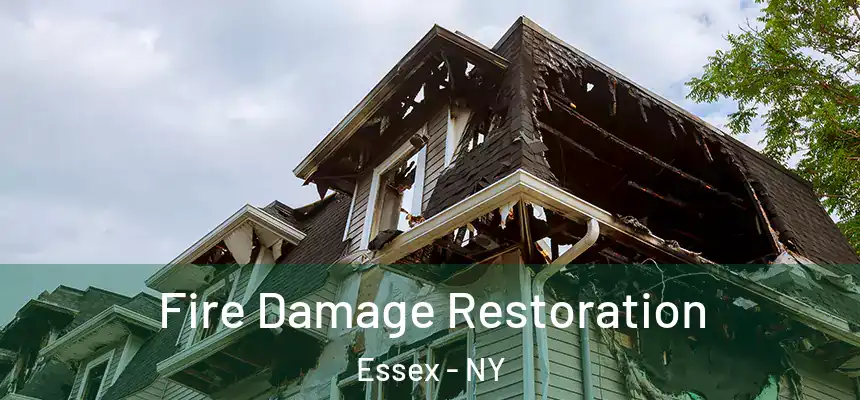  Fire Damage Restoration Essex - NY