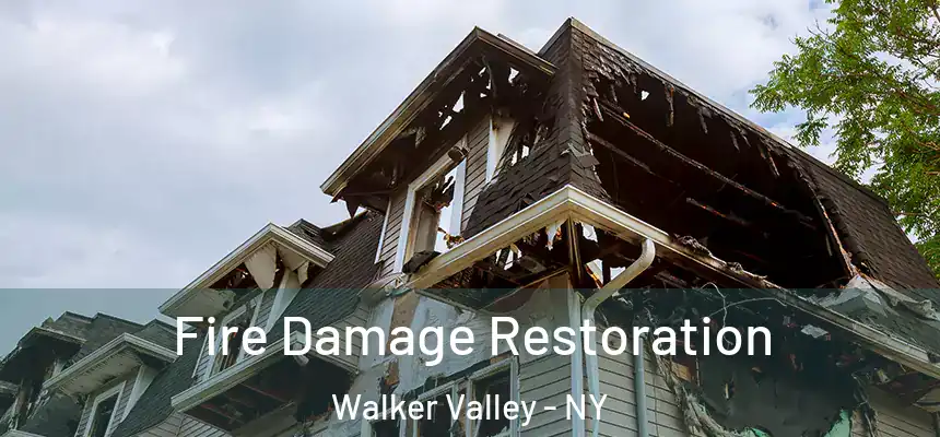  Fire Damage Restoration Walker Valley - NY