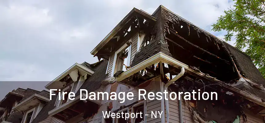  Fire Damage Restoration Westport - NY