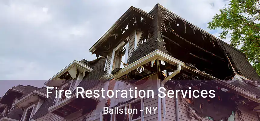  Fire Restoration Services Ballston - NY