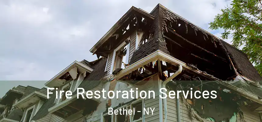  Fire Restoration Services Bethel - NY