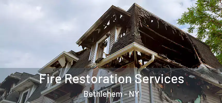  Fire Restoration Services Bethlehem - NY