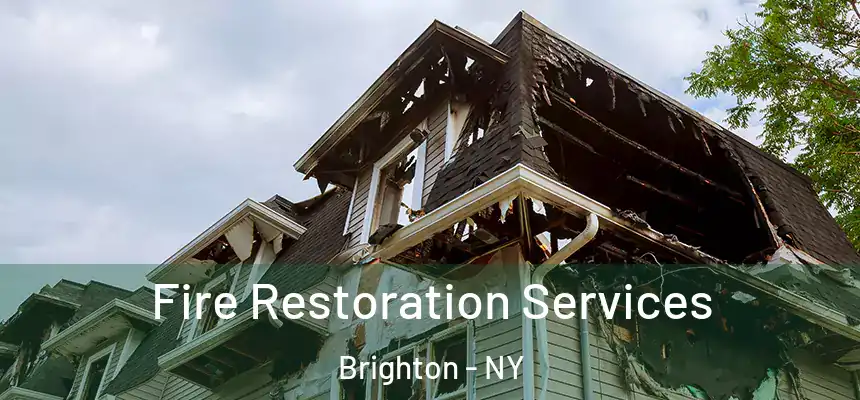  Fire Restoration Services Brighton - NY