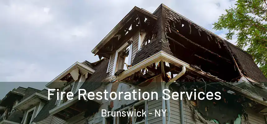  Fire Restoration Services Brunswick - NY