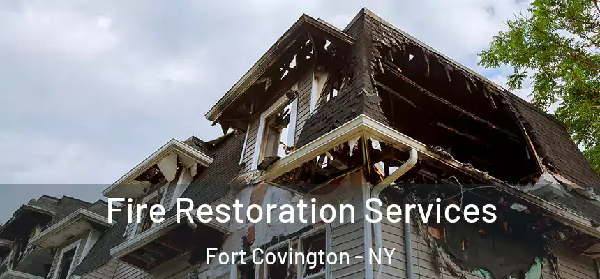 Fire Restoration Services Fort Covington - NY