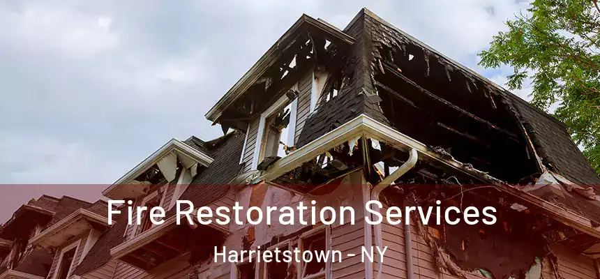  Fire Restoration Services Harrietstown - NY