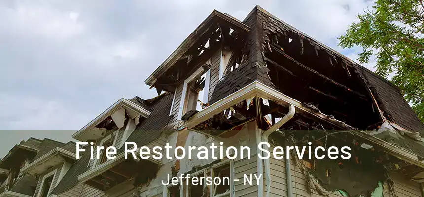  Fire Restoration Services Jefferson - NY
