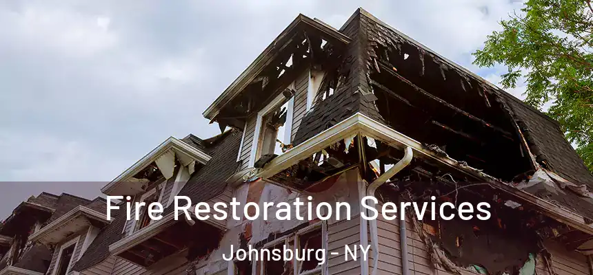 Fire Restoration Services Johnsburg - NY