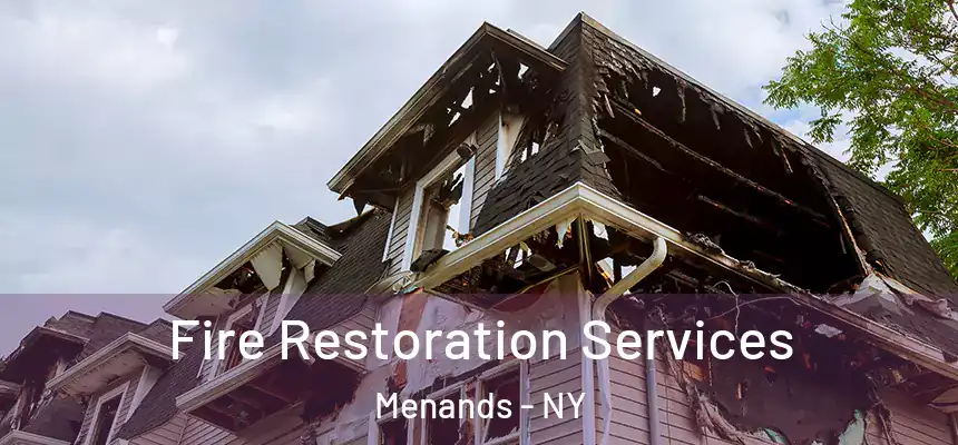 Fire Restoration Services Menands - NY