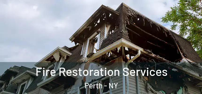 Fire Restoration Services Perth - NY