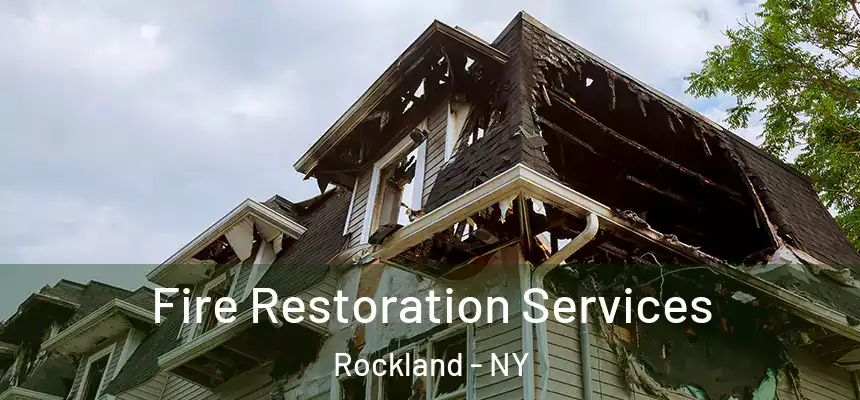  Fire Restoration Services Rockland - NY