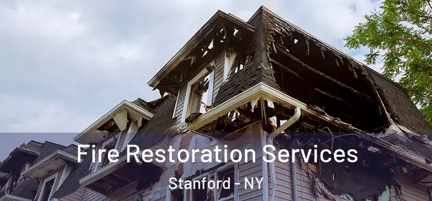  Fire Restoration Services Stanford - NY