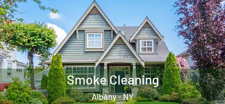  Smoke Cleaning Albany - NY