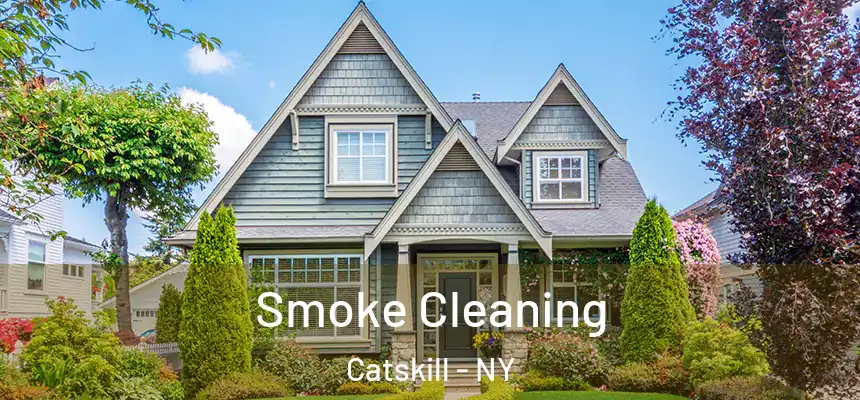  Smoke Cleaning Catskill - NY