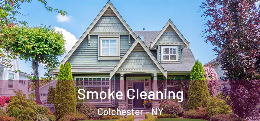 Smoke Cleaning Colchester - NY