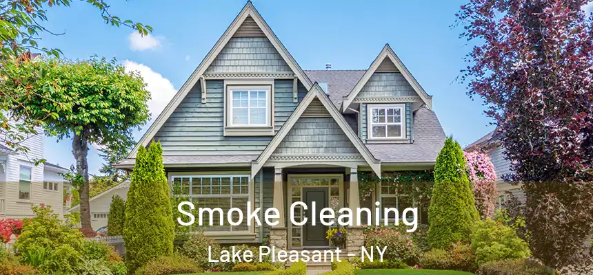 Smoke Cleaning Lake Pleasant - NY