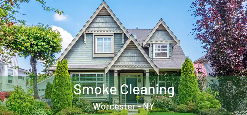  Smoke Cleaning Worcester - NY