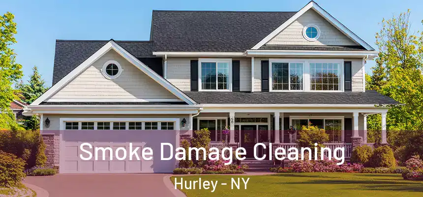 Smoke Damage Cleaning Hurley - NY