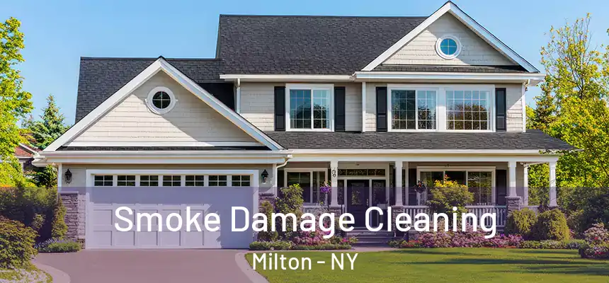  Smoke Damage Cleaning Milton - NY